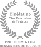Cinélatino 29es Rencontres de Toulouse - Prix Documentaire Rencontres de Toulouse