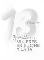 13 Muestra Internacional de Mujeres en el Cine y la Tv